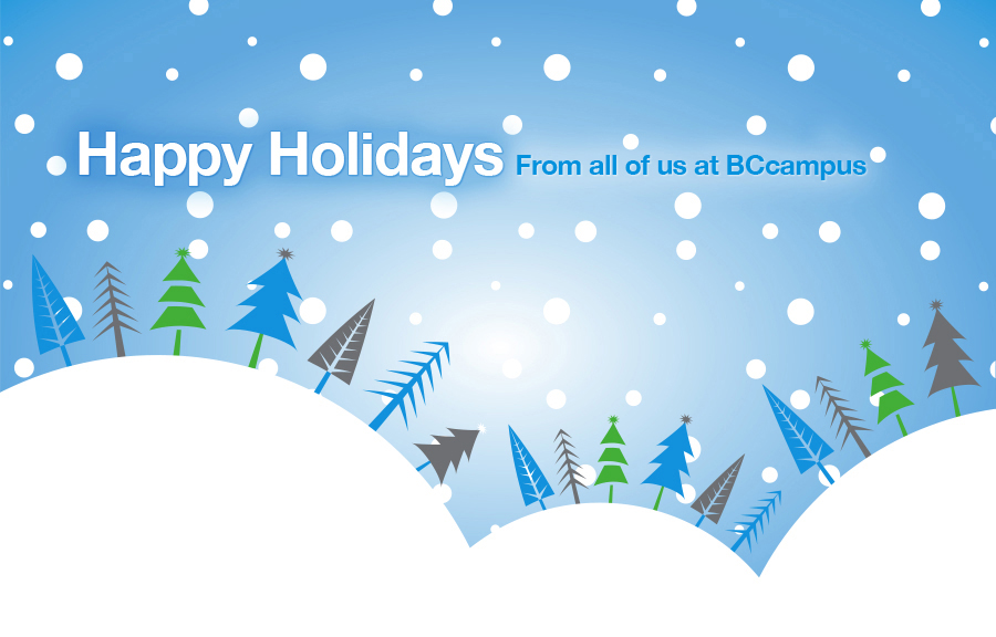 Happy Holidays from all of us at BCcampus