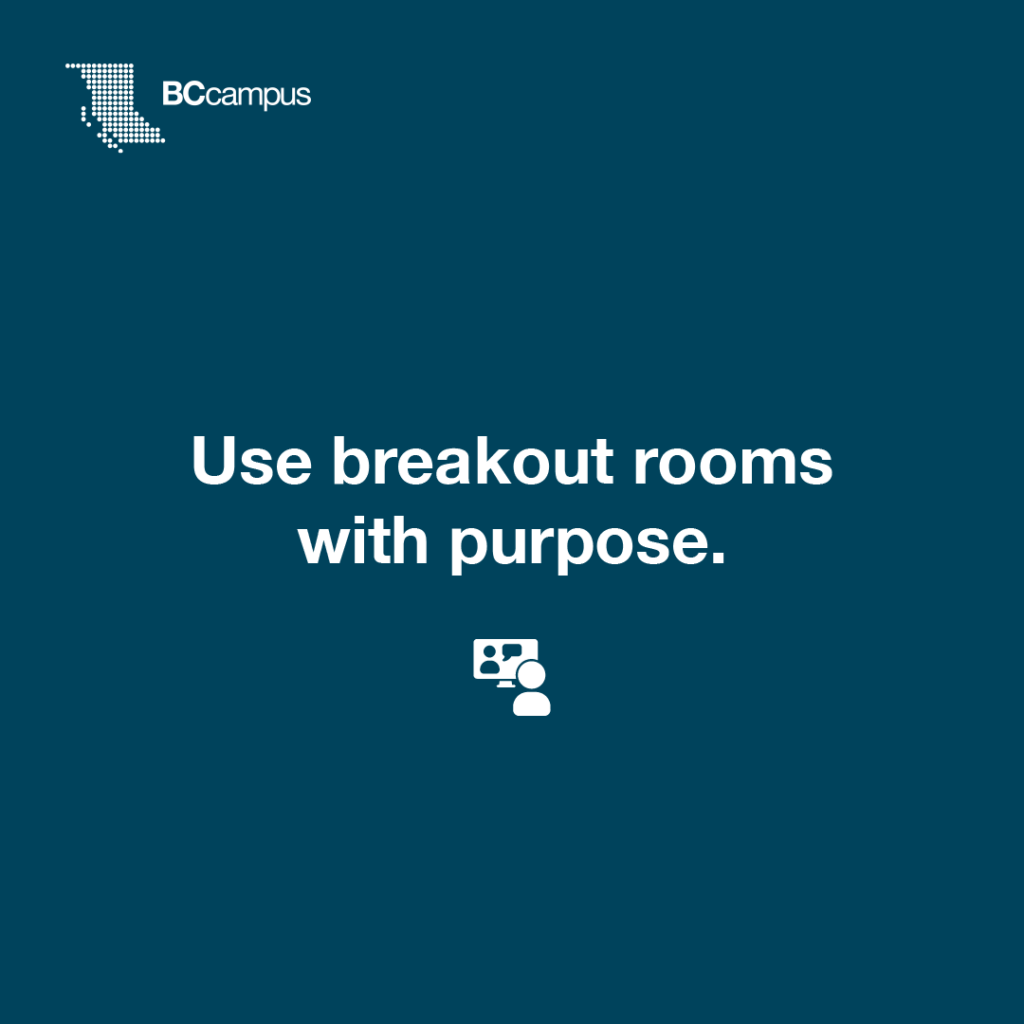 Use breakout rooms with purpose