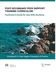 Post-Secondary Peer Support Training Curriculum: Facilitator’s Guide for Use with Students guide cover