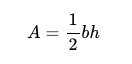 algebraic equation "a=1/2bh" the 1 is stacked over the 2