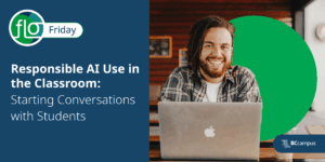 FLO Friday: Responsible AI Use in the Classroom - Starting Conversations with Students